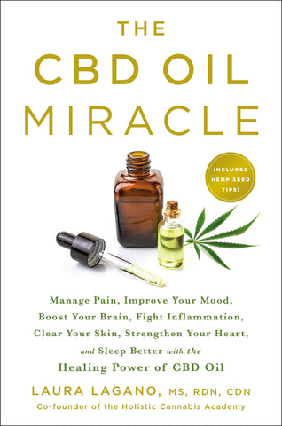 Cbd Oil Miracle: Manage Pain, Mood, Boost your Brain, Skin & Heart Benefits, fight inflammation