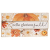Image of Hello Glorious Fall Mini Sticks sign measures 3x6"