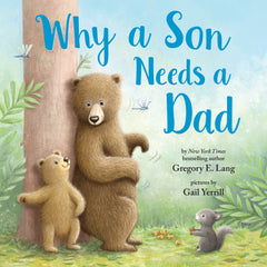 Why A Son Needs A Dad (hardcover)